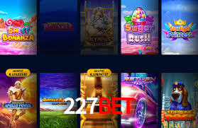 227bet: Jogos de Caça-Níqueis-Altas Recompensas, Roleta-Velocidade, Blackjack-Desafios Máximos